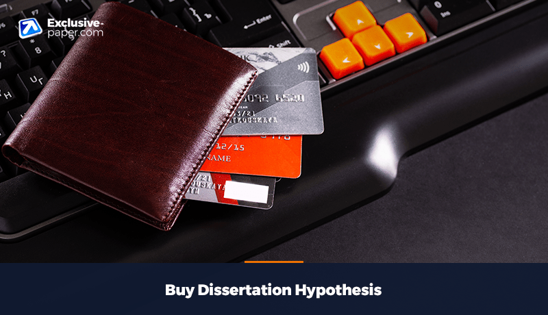 Buy Dissertation Hypothesis Online